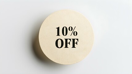 Black '10% OFF' Text on a Beige Round Paper Note. White Background with Copy Space