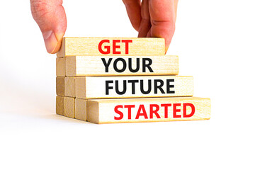 Get your future started symbol. Concept words Get your future started on beautiful wooden blocks. Beautiful white table white background. Business get your future started concept. Copy space.