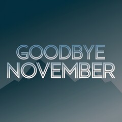 Farewell to November with Stylized Text Over Mountains