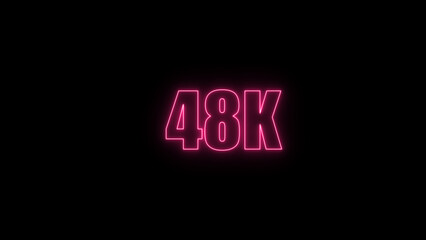 Glowing neon number  48k red  color with black background. neon style.,  subscribers celebration.	Followers, neeon Letters on black Background, Vector Illustration
