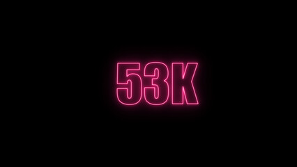Glowing neon number  53k red  color with black background. neon style.,  subscribers celebration.	Followers, neeon Letters on black Background, Vector Illustration