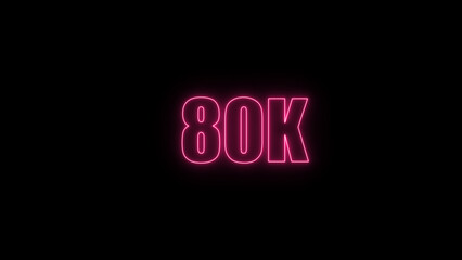 Glowing neon number 80 k red  color with black background. neon style.,  subscribers celebration.	Followers, neeon Letters on black Background, Vector Illustration