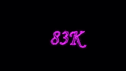 83K  text illustration.  Neon pink Color on dark Background.  Electric lighting text with animation on black background, 