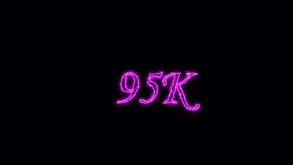 95K  text illustration.  Neon pink Color on dark Background.  Electric lighting text with animation on black background, 