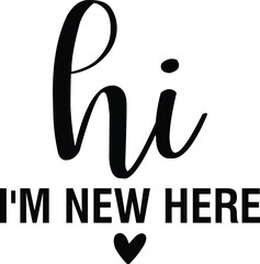 Hi I'm New Here