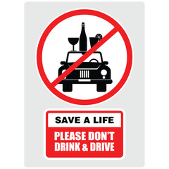 Save A life, please don't drink and drive, sign vector