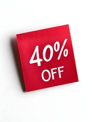 White '40% OFF' Text on a Dark Red Square Paper Note. White Background 