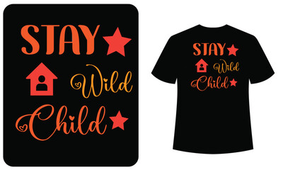 PrintStay wild child vector t shirt design