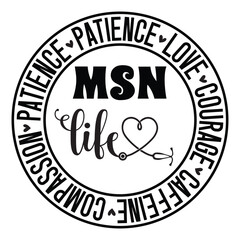 MSN Life Svg, Licensed Practical Nurse Svg, Funny Coworkers Gift for Men, Women, Nurse Appreciation Png, Layered Digital Cricut Files, Art & Illustration