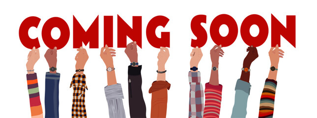 Raised hands holding red letters forming the text COMING SOON. Banner for announcements promotions notifications or new arrivals for advertising or promotional campaigns
