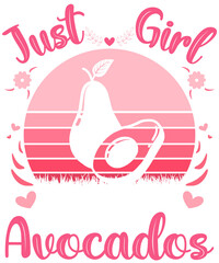 just a girl who loves Avocados t-shirt design