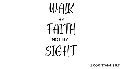 walk by faith religion new testament quote