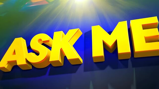 A green screen with the word Ask Me written in yellow. The letters are in a 3D format
