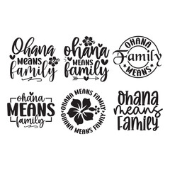 6 Ohana Means Family Quotes svg Bundle,Family svg bundle