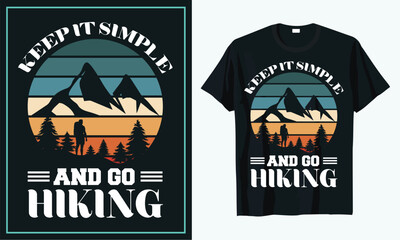 Keep it simple and go hiking  t shirt design, t shirt design concept, t shirt design template