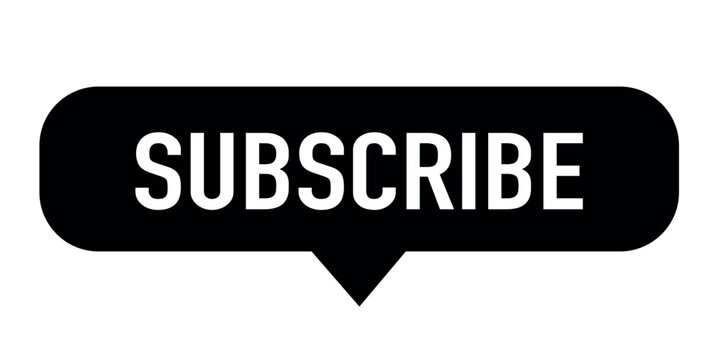 Speech bubble icon with text 'Subscribe' in black and white.