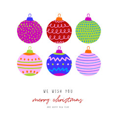 Merry Christmas and Happy New Year. Funny Hand Drawn Christmas Wishes. Cute Vector Illustration of Colorful Christmas Tree Balls on a White Background. Infantile Drawing-like Xmas Card with Baubles.