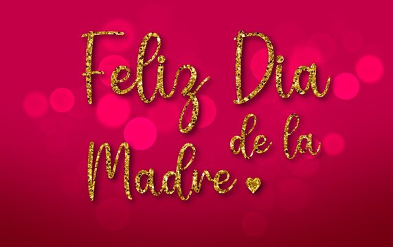 Feliz dia de la mandre, Lettering happy mother day in Spanish Background