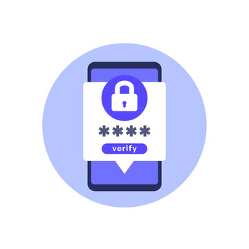 OTP verification icon with mobile phone, one-time passcode, flat vector design