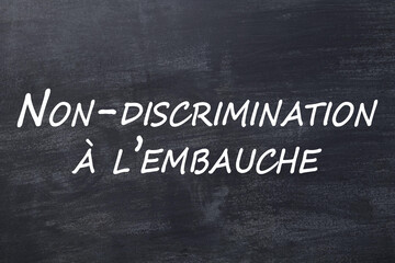Obraz premium Non-discrimination à l'embauche tableau noir