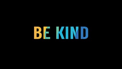 Positive motivational phrase &ldquo;Be kind&rdquo; on a black background written in cheerful colorful letters