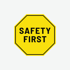 Safety First sign with white background