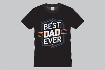 Best Dad Ever t shirt Design print ready tepplate.