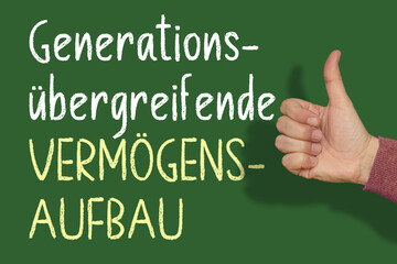 Daumen hoch für eine generationsübergreifende Vermögensaufbau