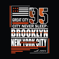 brooklyn new york slogan, graphic tee typography design, trendy t shirt print, illustration vector art, letter style	