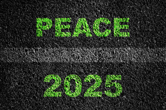Peace. 2025. On the asphalt road. Wishing peace in the New Year 2025.