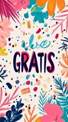 Bonus Graphic with "GRATIS" Design and Vibrant Colors for Promotions --ar 9:16 --style raw --v 6.1 Job ID: e3ebfc7e-eba8-4b09-af42-80cb666ef82a