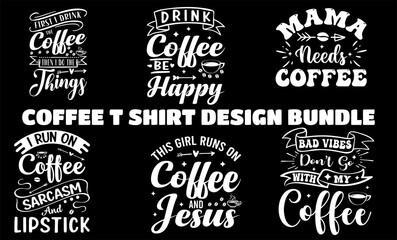 Fototapeta premium coffee t shirt design bundle custom typography Coffee funny, silhouette Coffee Lover Coffee t Shirt design