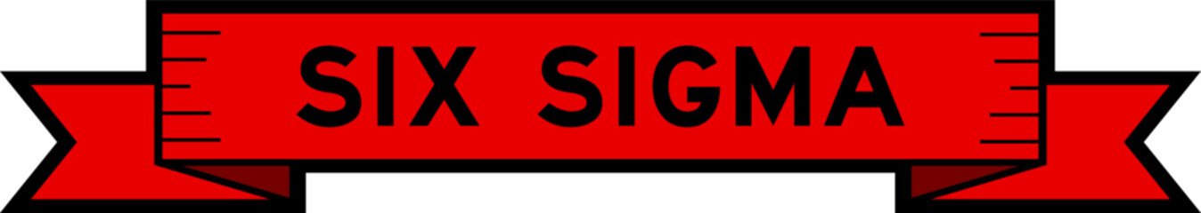 Ribbon label banner with word six sigma in red color on white background