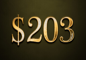 Old gold effect of 203 dollars with 3D glossy style Mockup.