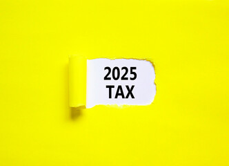 Planning 2025 tax new year symbol. Concept words 2025 Tax on beautiful white paper. Beautiful yellow paper background. Business 2025 tax new year concept. Copy space.