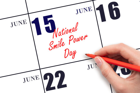 June 15. Hand writing text National Smile Power Day on calendar date. Save the date. - Powered by Adobe