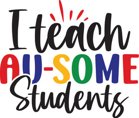 I Teach Au-some Students