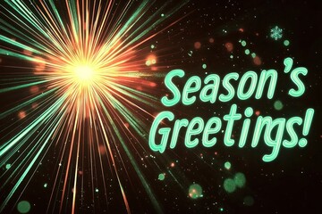 A glowing Christmas starburst with a gradient from neon mint to neon chartreuse, softly lit against a black background, featuring "Season's Greetings!" in bold, glowing text