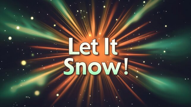 A glowing starburst design with terracotta and olive green gradient, softly glowing on a dark background, with the words "Let It Snow!" in whimsical, luminous text