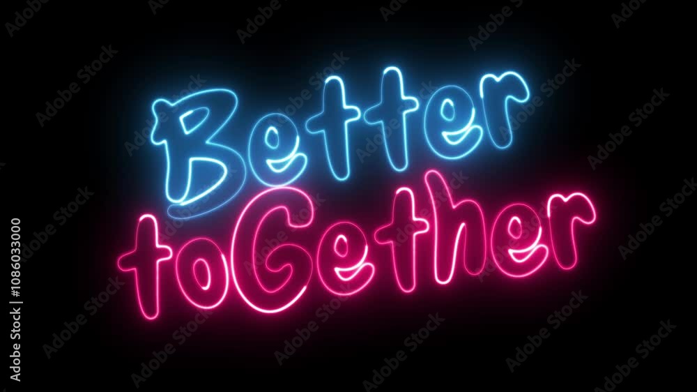 Poster better together text font with neon light. luminous and shimmering haze inside the letters of the te