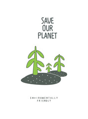 Vector cartoon sketch of firs on the hills.  Illustration of Environmentally friendly planet. Plant trees. Save forest and our planet.