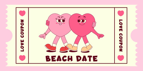 Love coupon with cute hearts characters in retro groovy style. Beach date. Valentines day, February 14 and other love holiday. Horizontal vector illustration