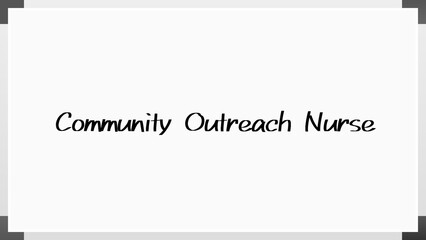 Community Outreach Nurse のホワイトボード風イラスト