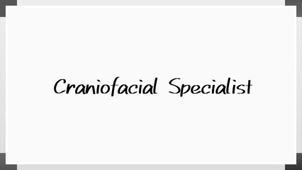 Craniofacial Specialist のホワイトボード風イラスト