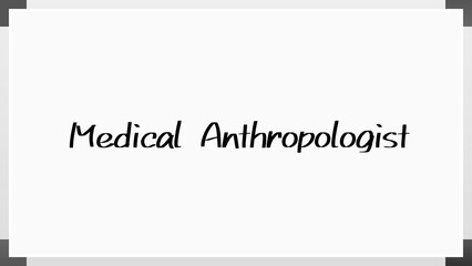 Medical Anthropologist のホワイトボード風イラスト