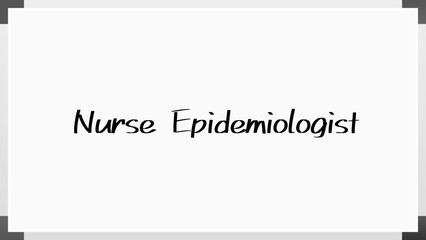 Nurse Epidemiologist のホワイトボード風イラスト