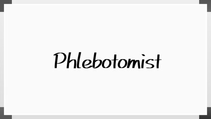 Phlebotomist のホワイトボード風イラスト