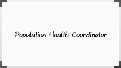 Population Health Coordinator のホワイトボード風イラスト