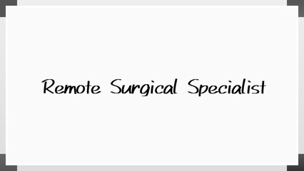 Remote Surgical Specialist のホワイトボード風イラスト