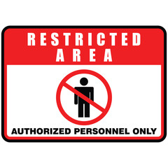 Restricted Area, authorized personnel only, sign vector
